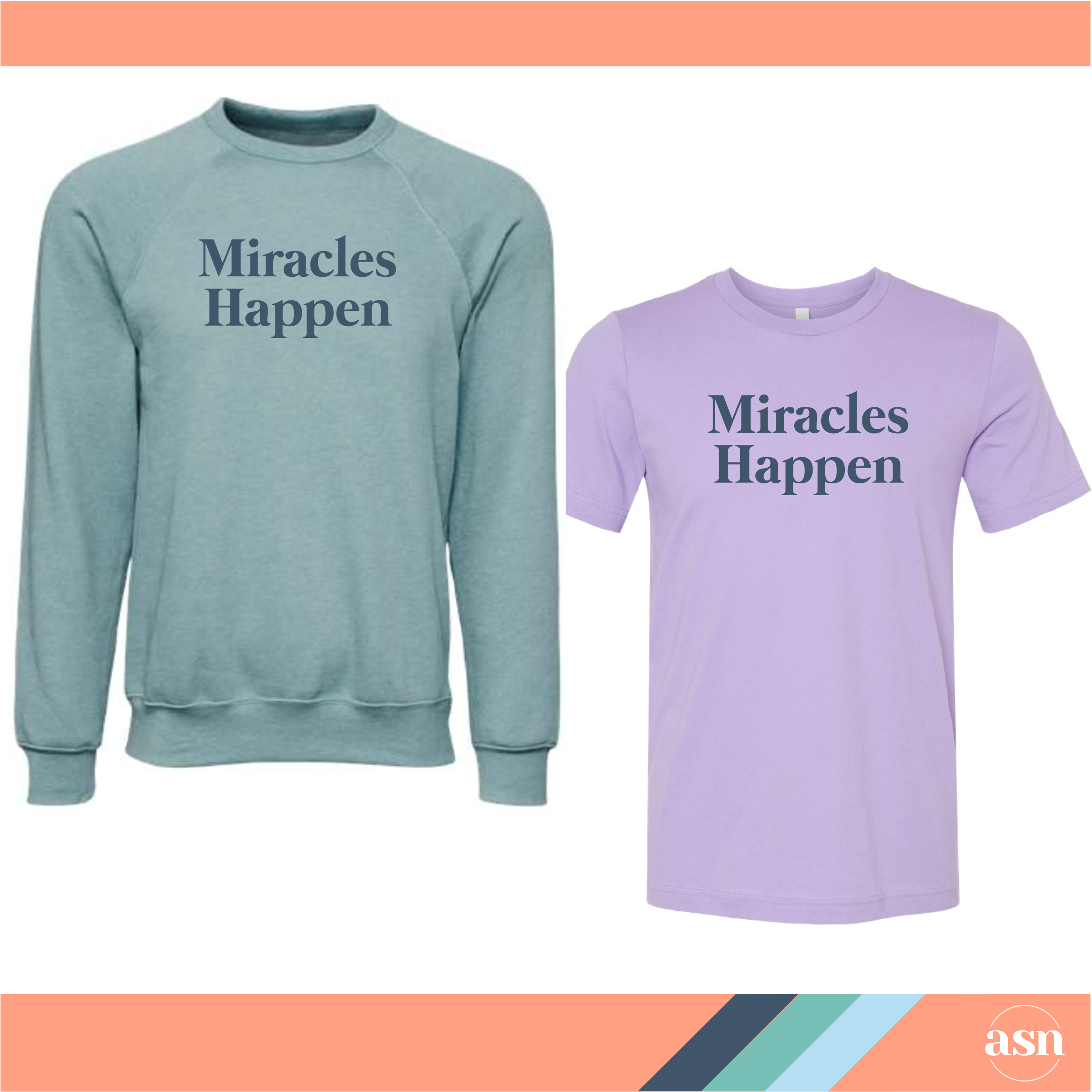 ASN Bundle 2 - "Miracles Happen" Lavender + Sweatshirt