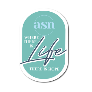ASN "Where There is Life" Sticker