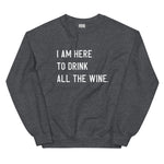 Load image into Gallery viewer, All the Wine Unisex Crewneck Sweatshirt | Print on Demand
